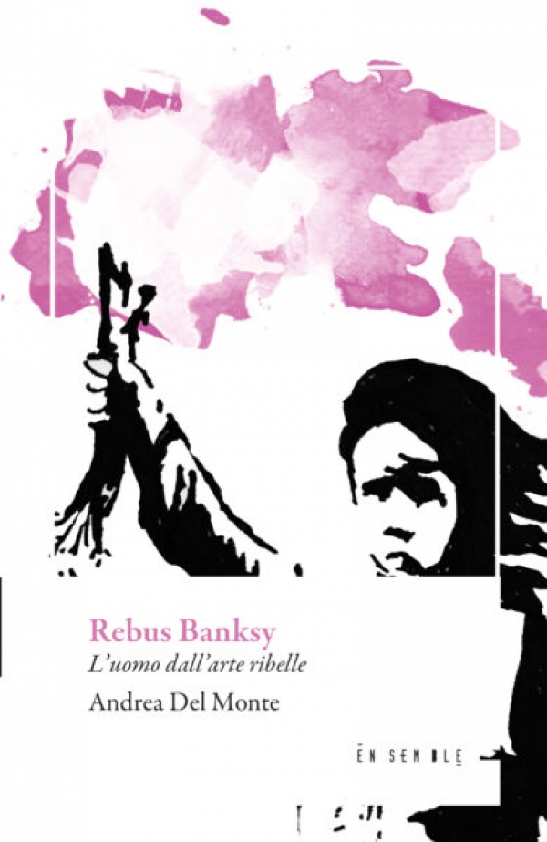 BASSIANO, ANDREA DEL MONTE PRESENTA “REBUS BANKSY”